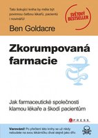 Ben Goldacre: Zkorumpovaná farmacie