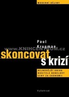 Paul Krugman: Skoncovat s krizí