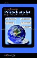 George Friedman: Příštích sto let. Předpověď pro jednadvacáté století